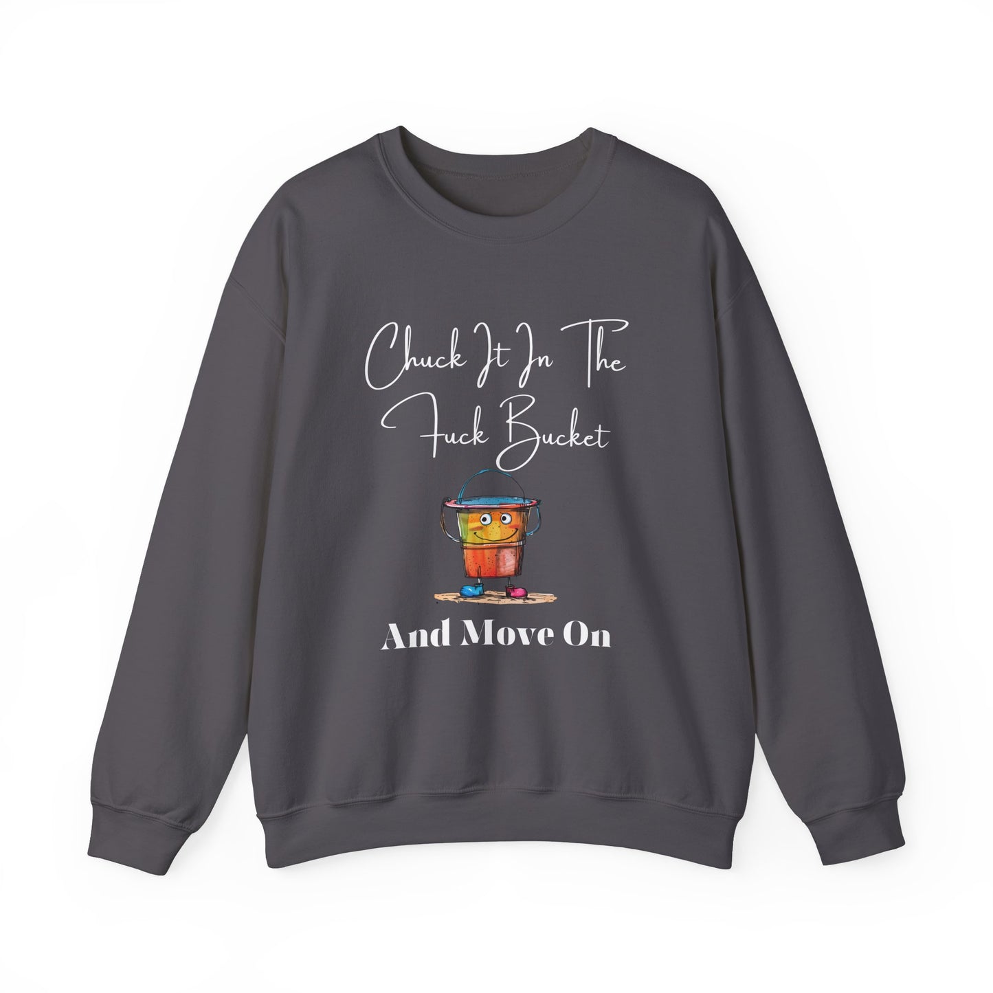 Chuck It in the Bucket Crewneck Sweatshirt