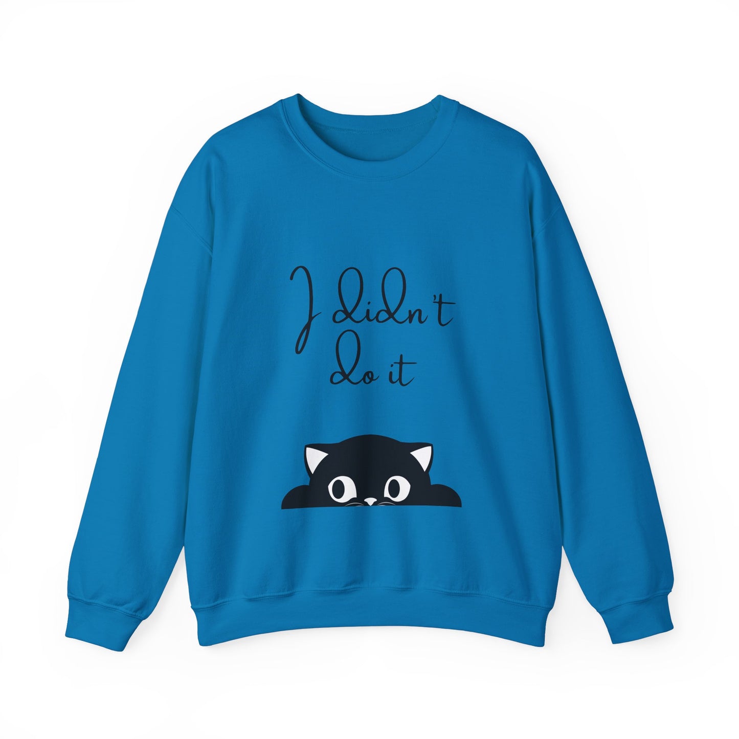 I Didn't Do It  Crewneck Sweatshirt