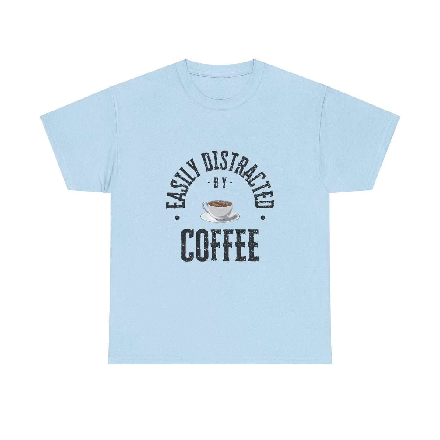 Easily Distracted By Coffee