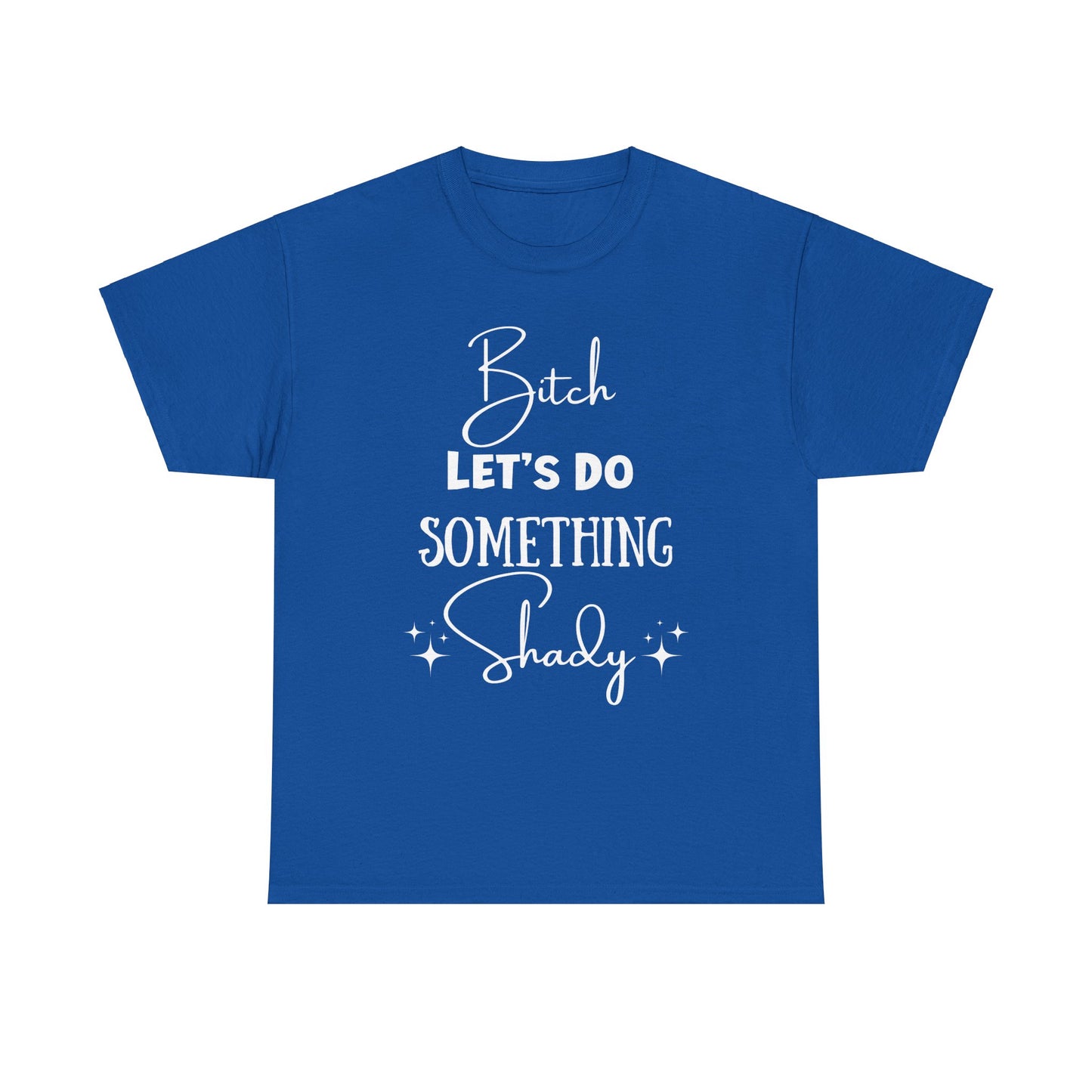 Let's Do Something Shady