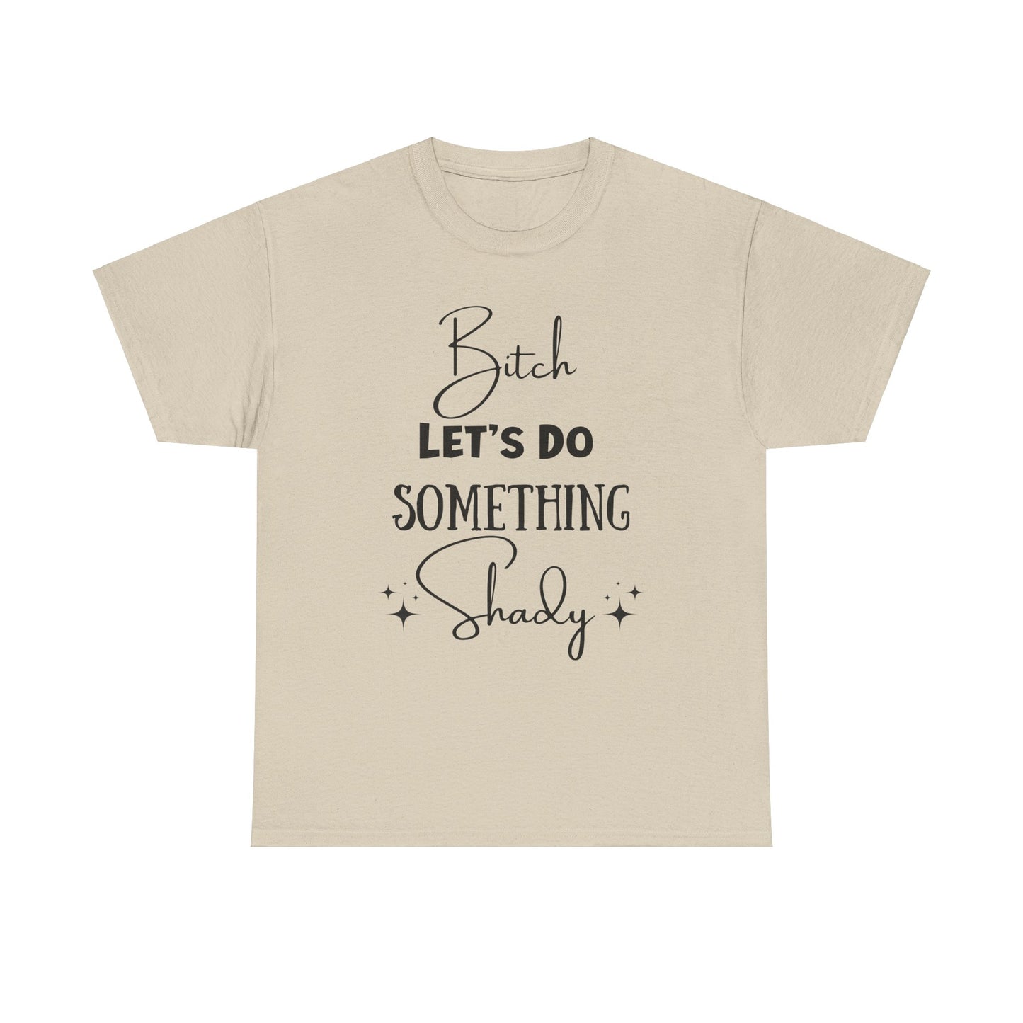 Let's Do Something Shady