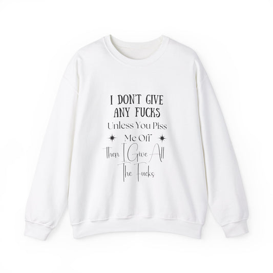 I Don't Give a...  Crewneck Sweatshirt