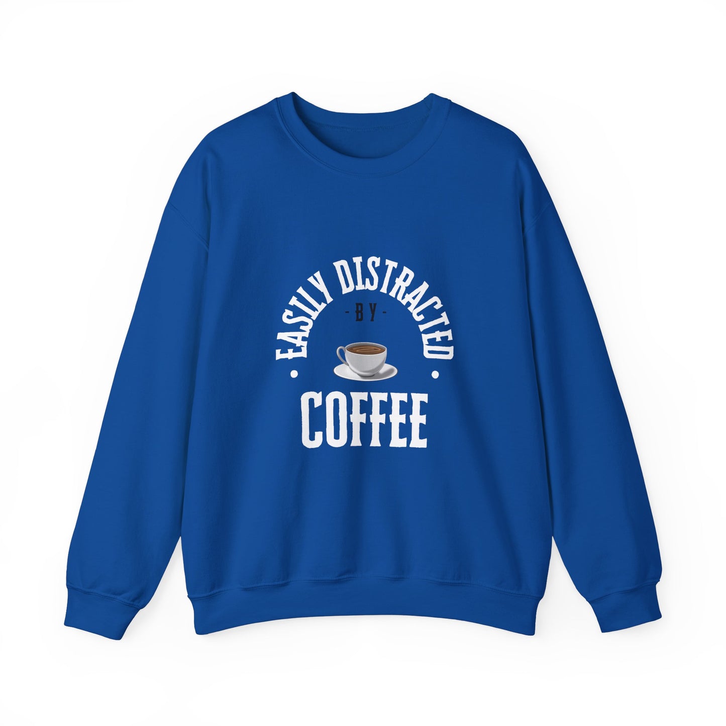 Easily Distracted By Coffee Crewneck Sweatshirt