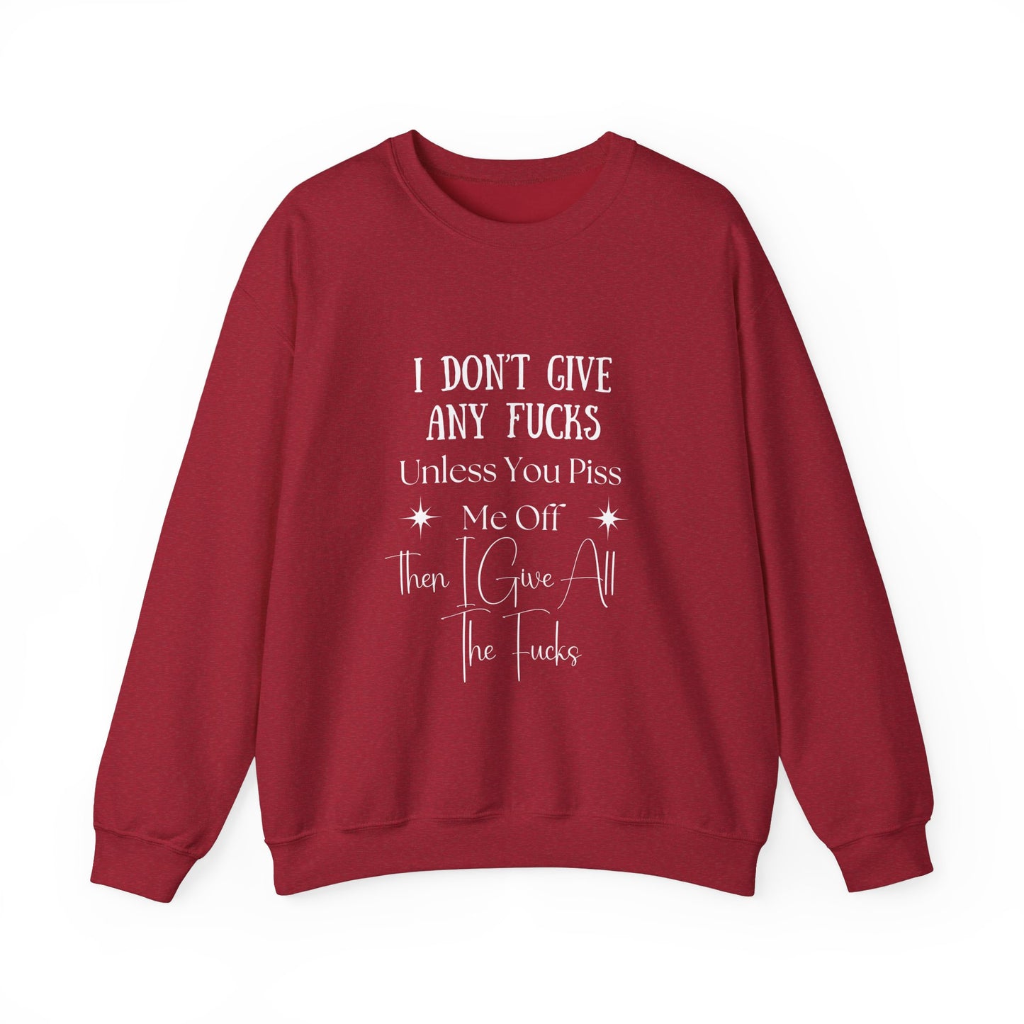 I Don't Give a...  Crewneck Sweatshirt