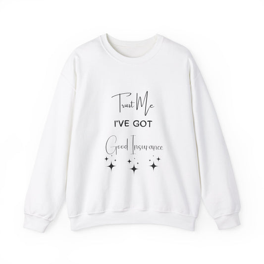 Trust Me Insurance Crewneck Sweatshirt