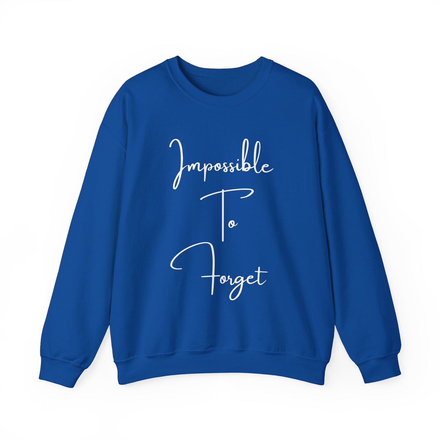 Impossible to Forget Crewneck Sweatshirt