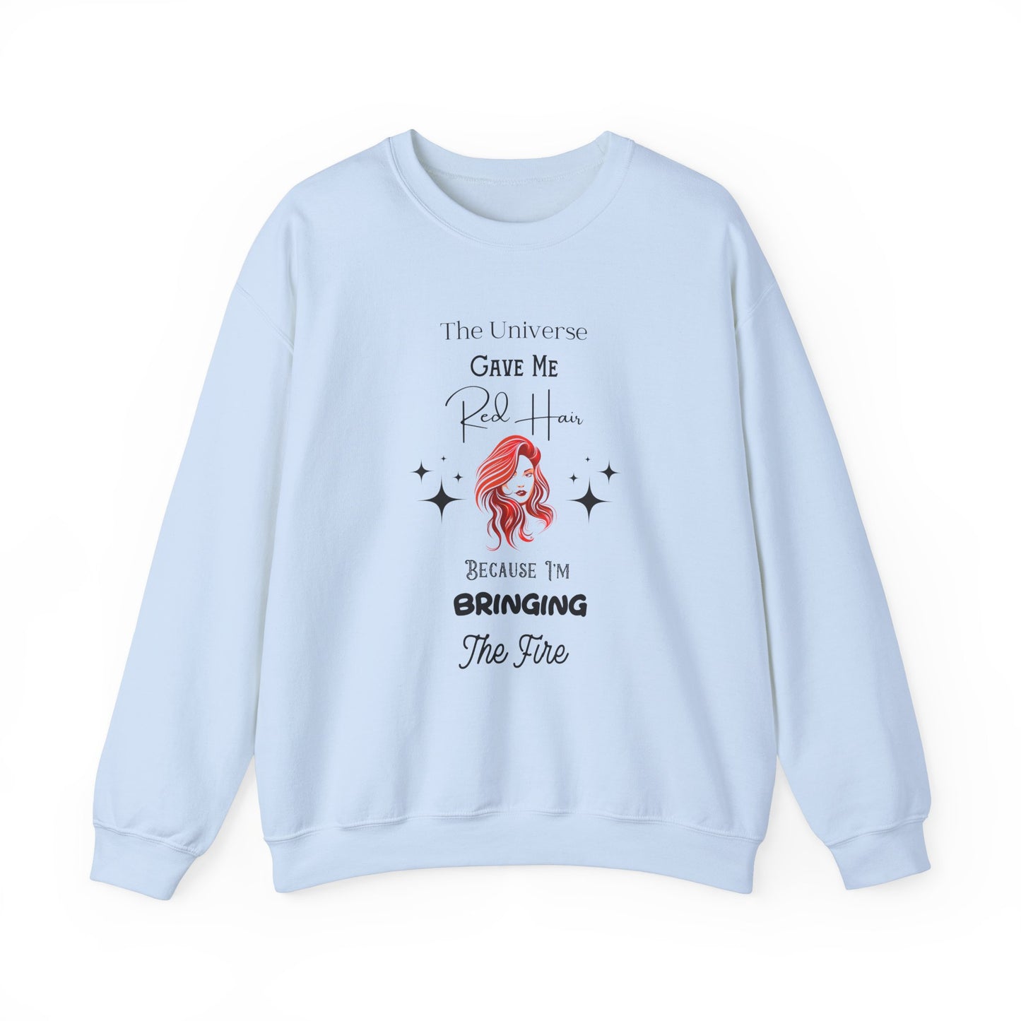 I Bring The Fire Crewneck Sweatshirt