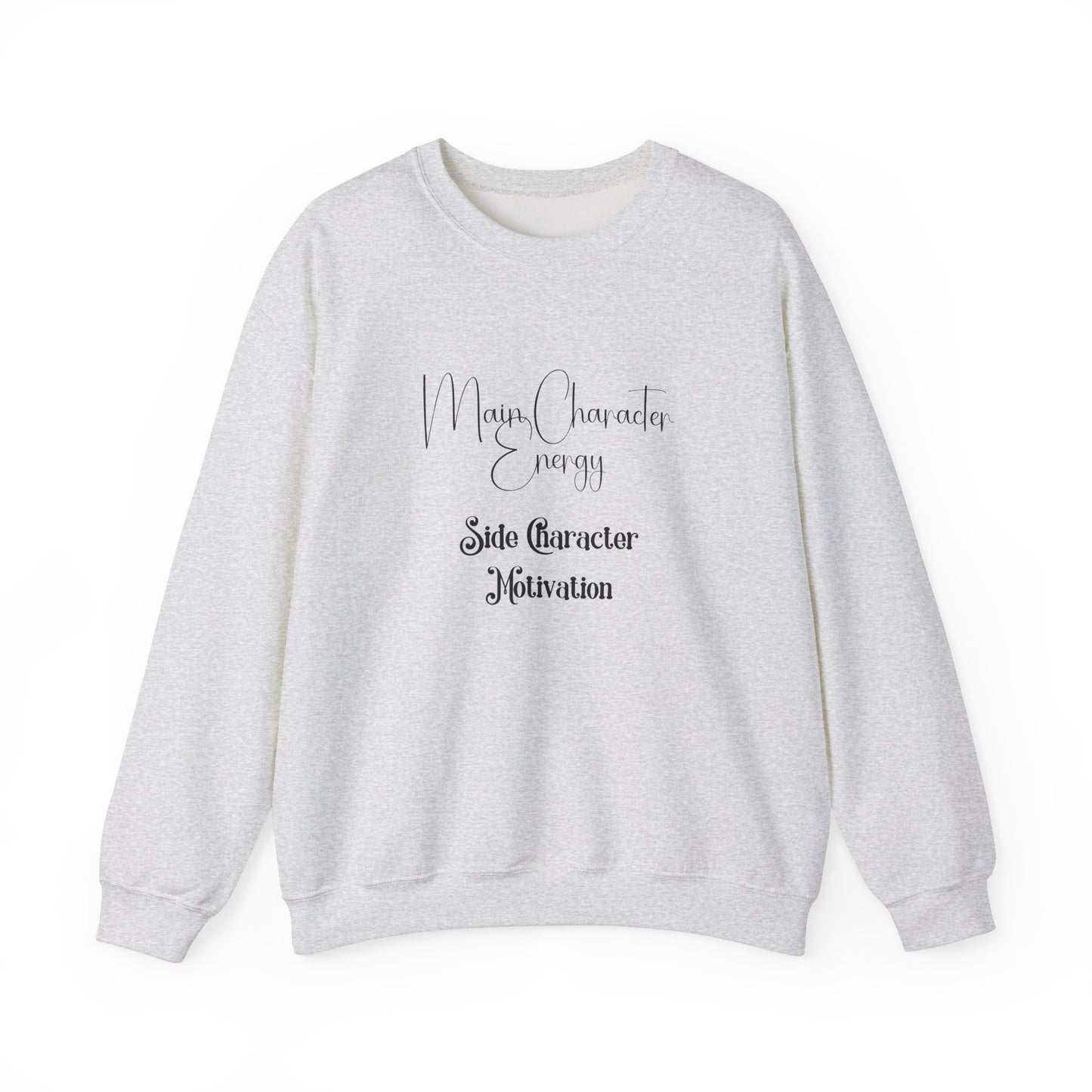 Main Character Energy Crewneck Sweatshirt