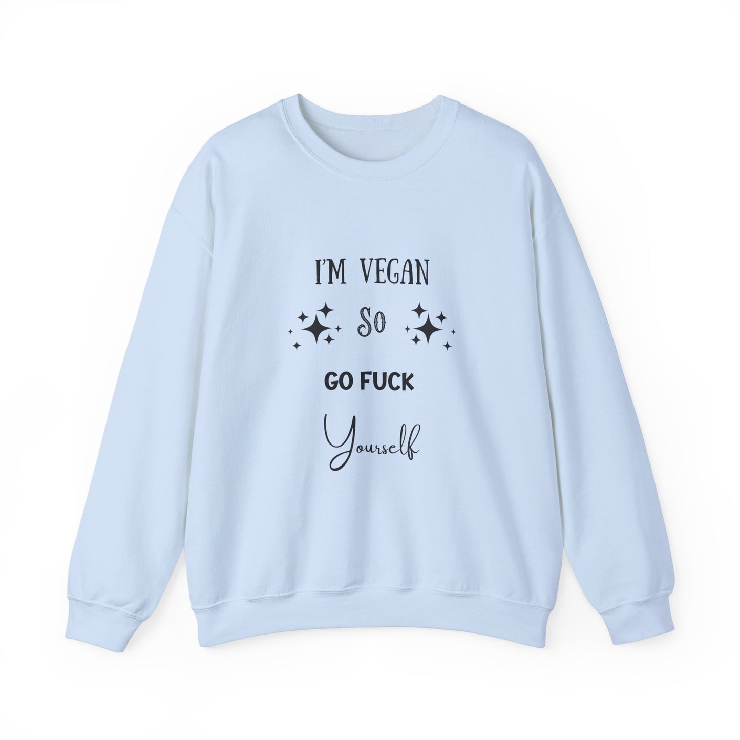 I'm Vegan Crewneck Sweatshirt