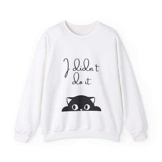 I Didn't Do It  Crewneck Sweatshirt