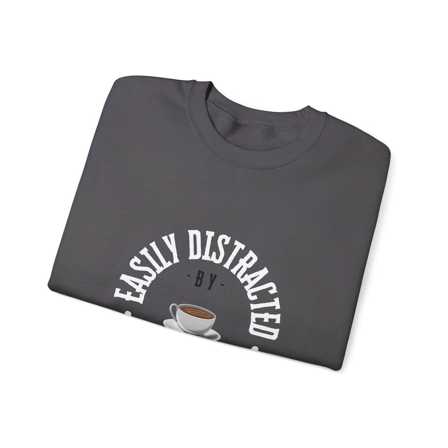 Easily Distracted By Coffee Crewneck Sweatshirt