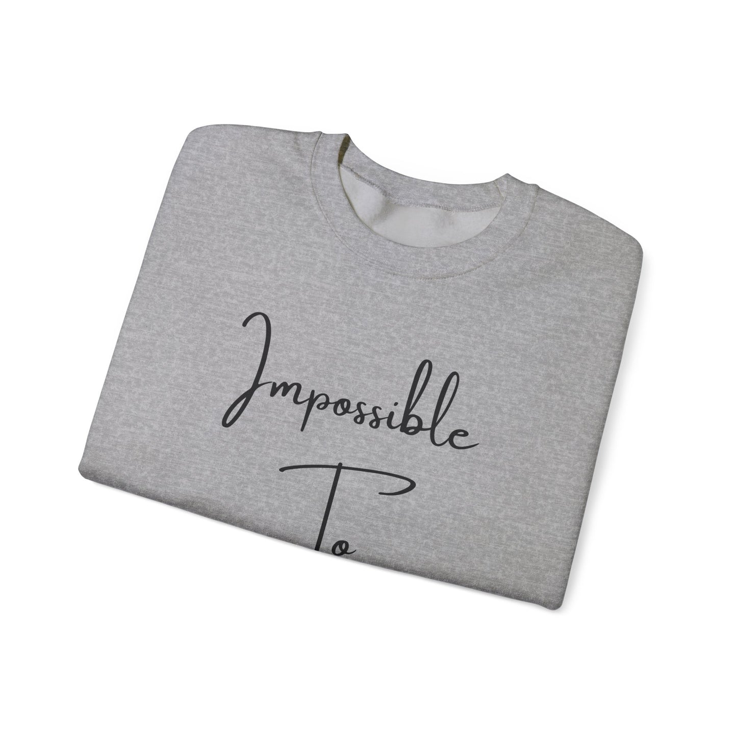 Impossible to Forget Crewneck Sweatshirt