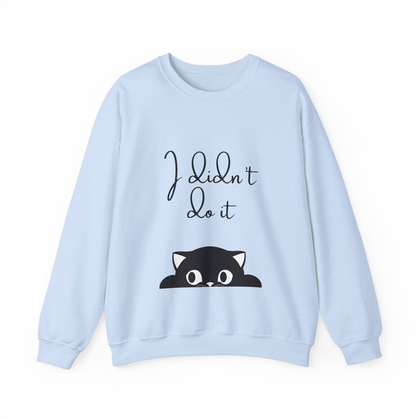 I Didn't Do It  Crewneck Sweatshirt