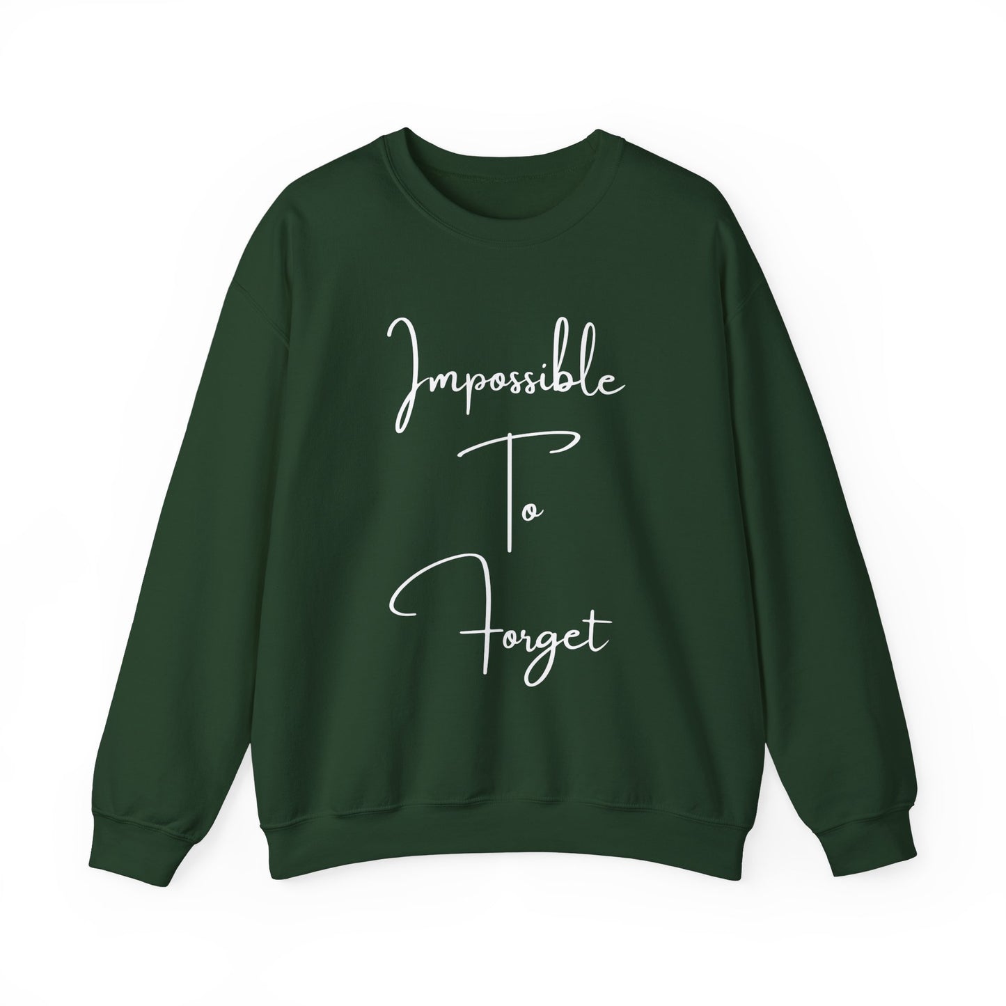 Impossible to Forget Crewneck Sweatshirt