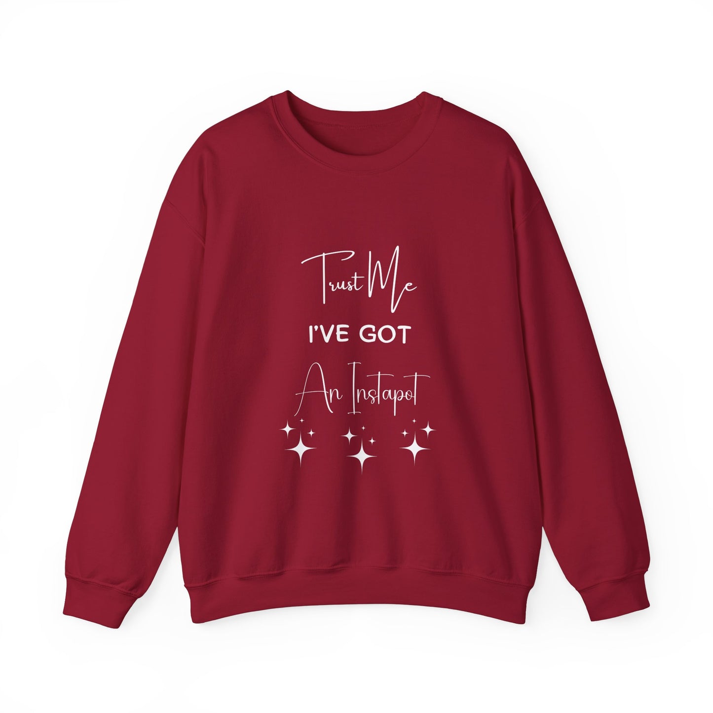 Trust Me Instapot Crewneck Sweatshirt
