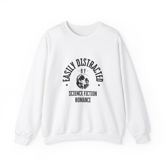 Easily Distracted By Science Fiction Romance Crewneck Sweatshirt