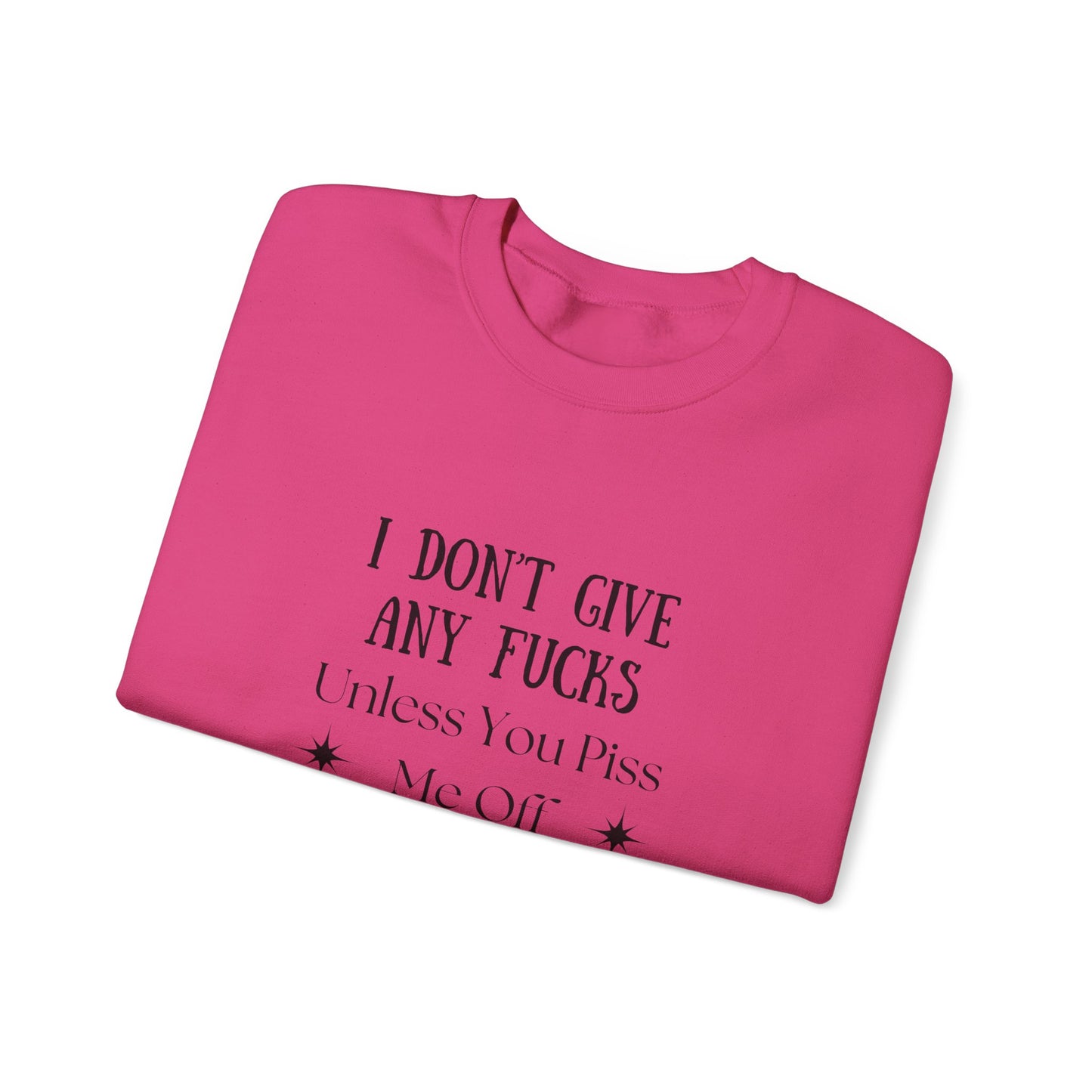 I Don't Give a...  Crewneck Sweatshirt