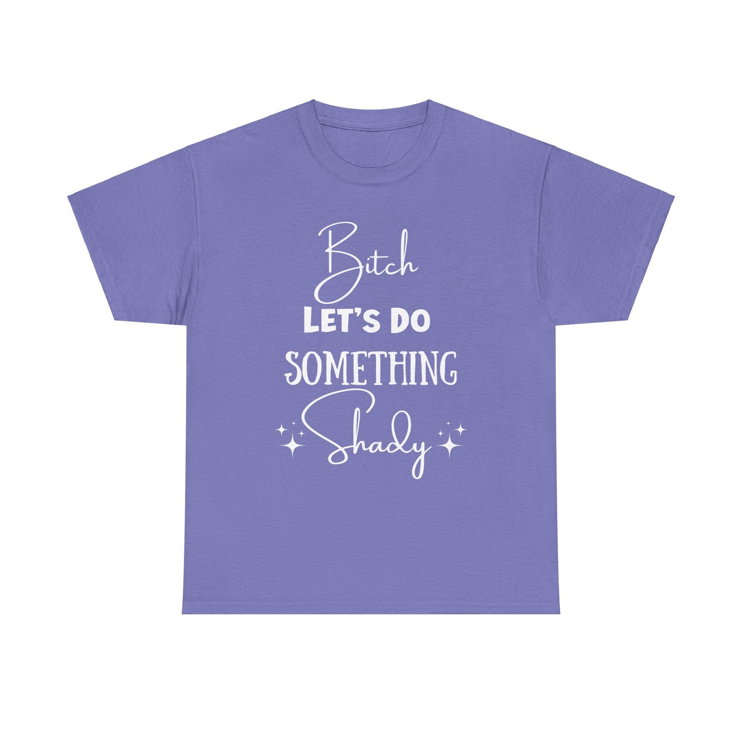 Let's Do Something Shady