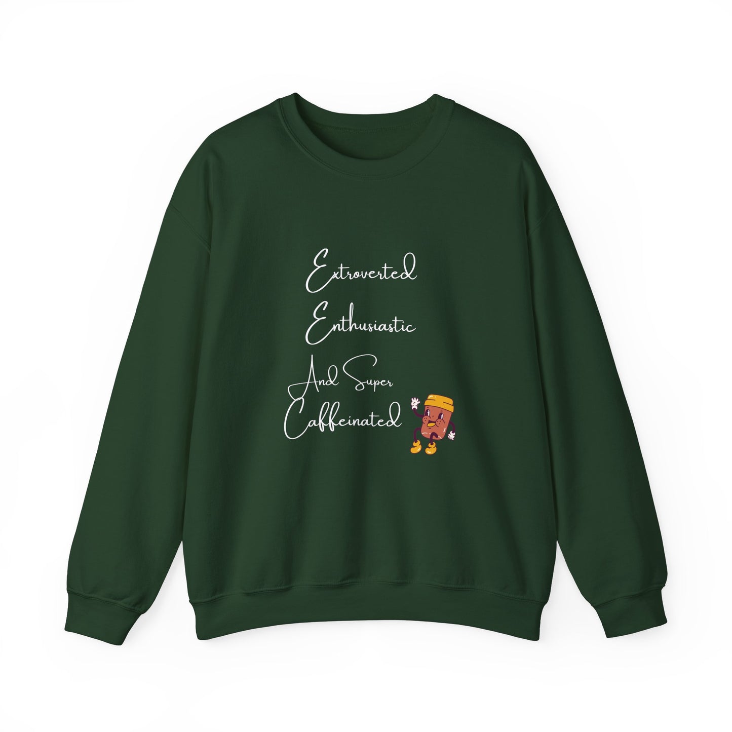 Extraverted, Enthusiastic, Caffinated Crewneck Sweatshirt