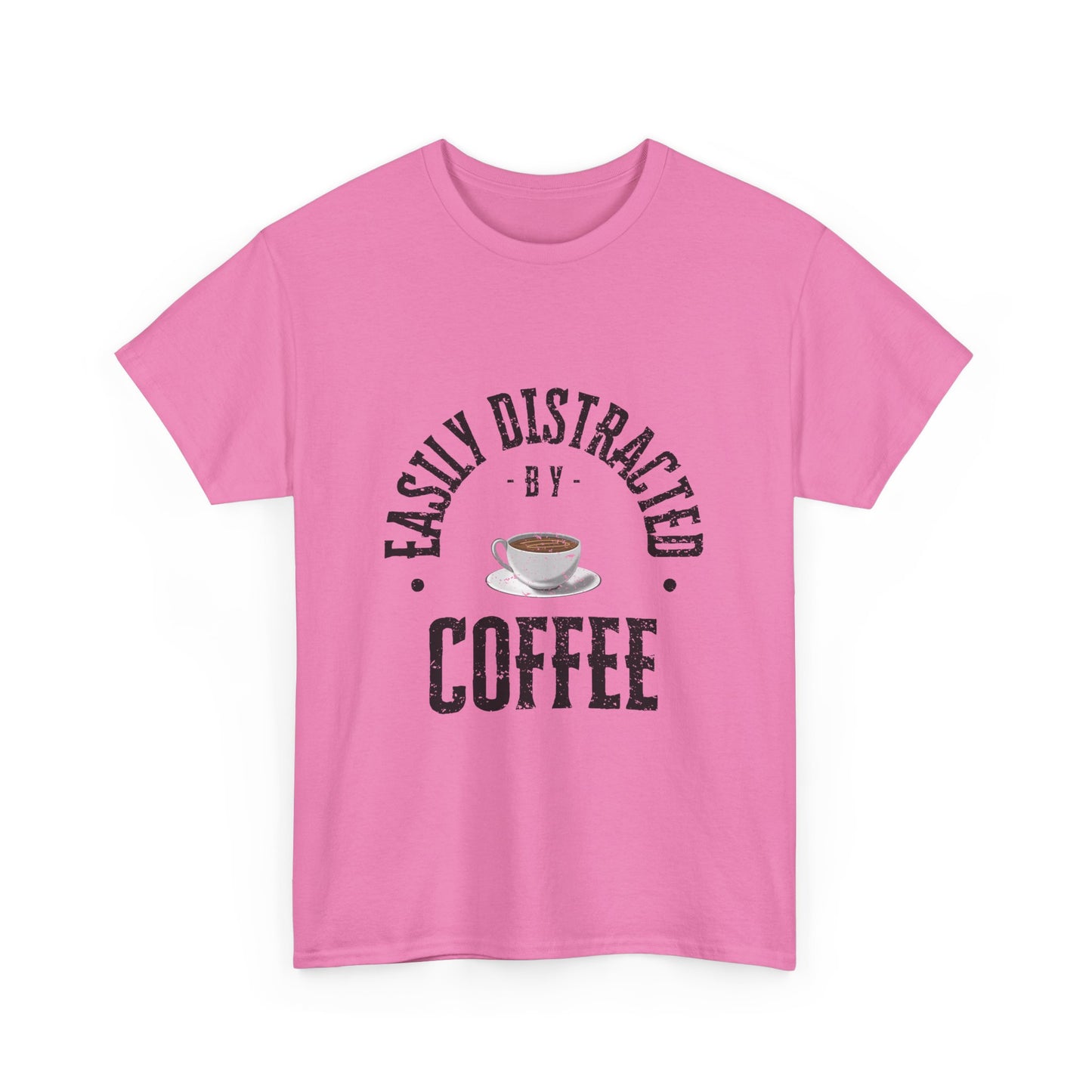 Easily Distracted By Coffee