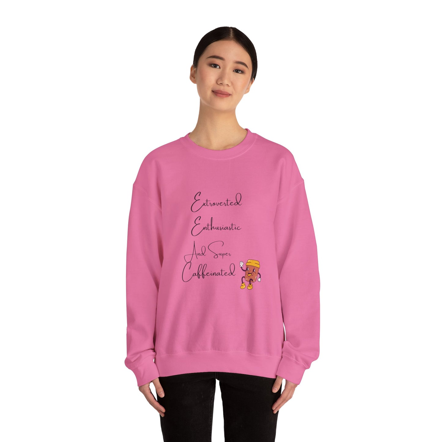 Extraverted, Enthusiastic, Caffinated Crewneck Sweatshirt