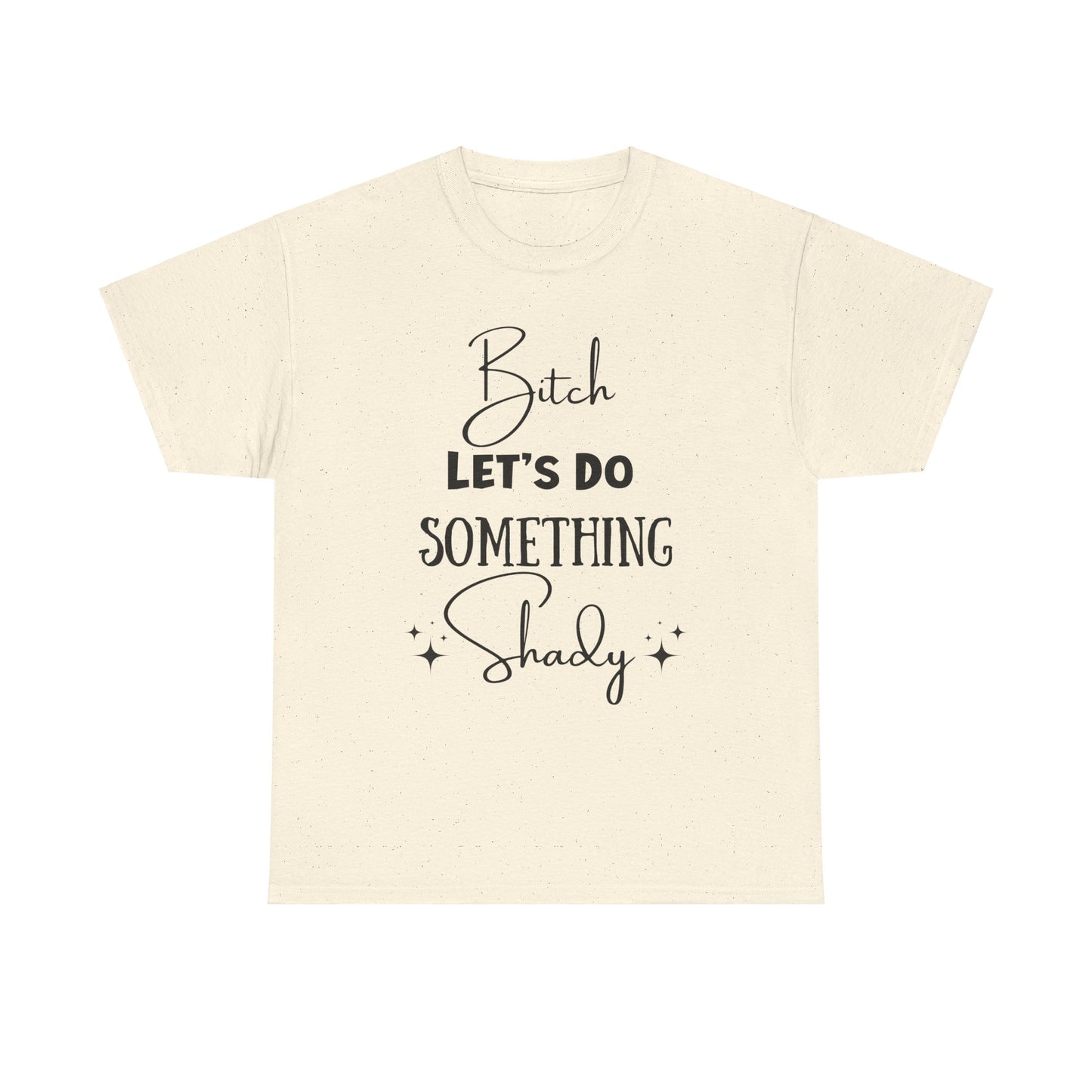 Let's Do Something Shady