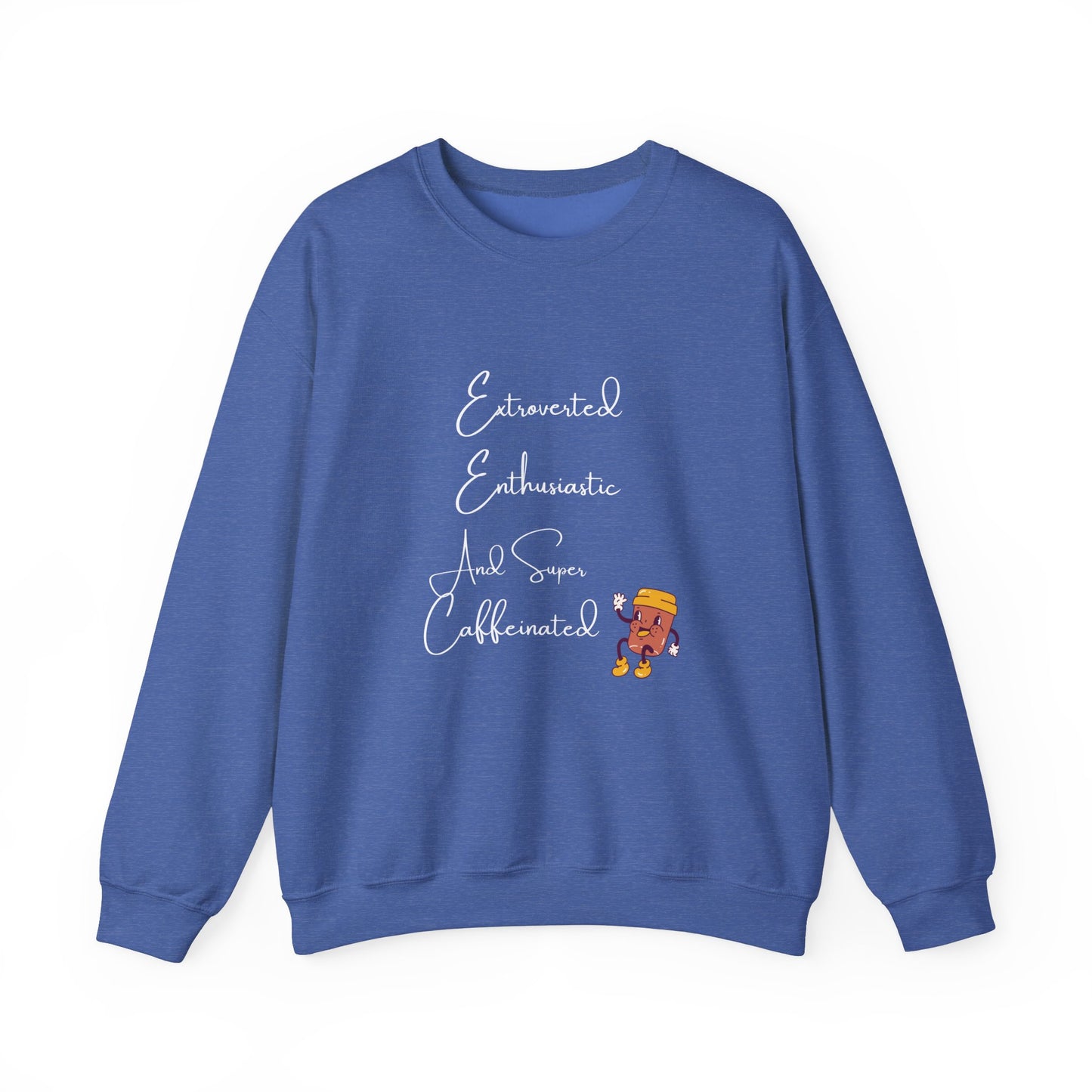 Extraverted, Enthusiastic, Caffinated Crewneck Sweatshirt
