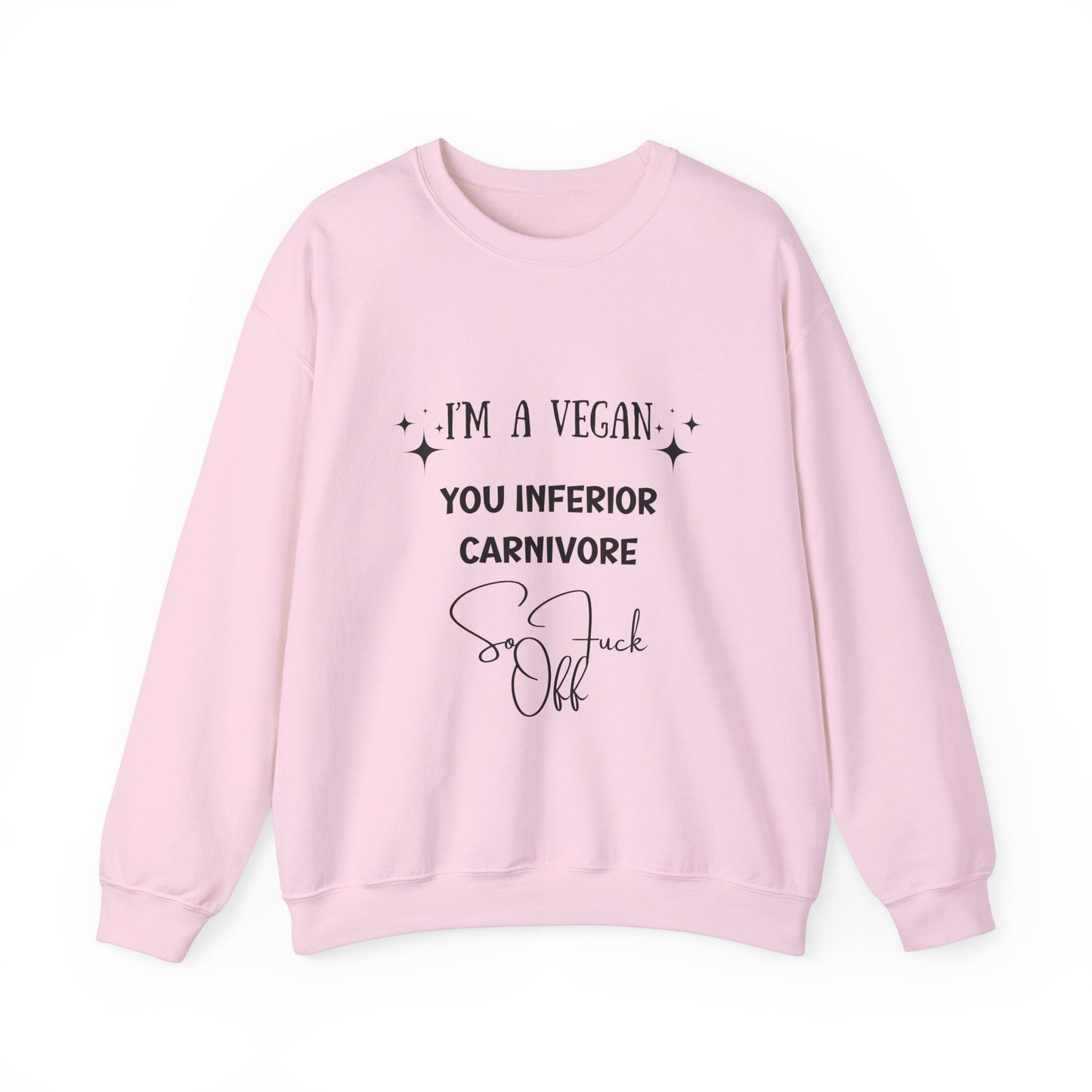 I'm a Vegan  Crewneck Sweatshirt