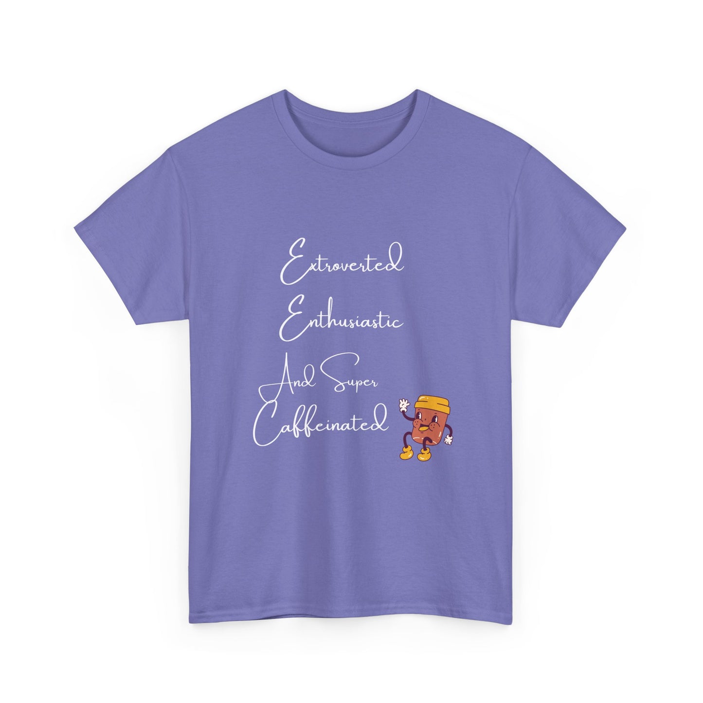Extraverted, Enthusiastic, Caffinated