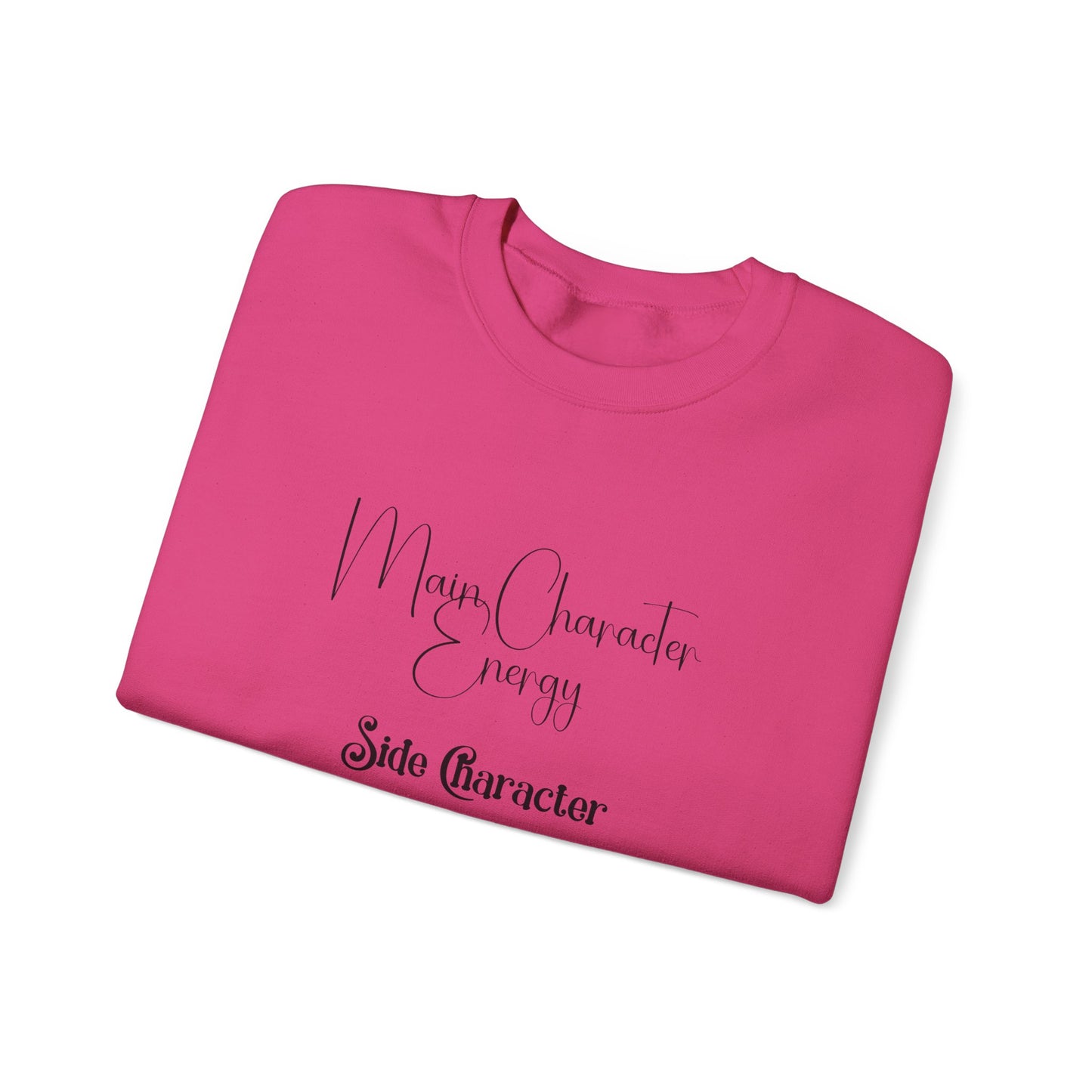Main Character Energy Crewneck Sweatshirt