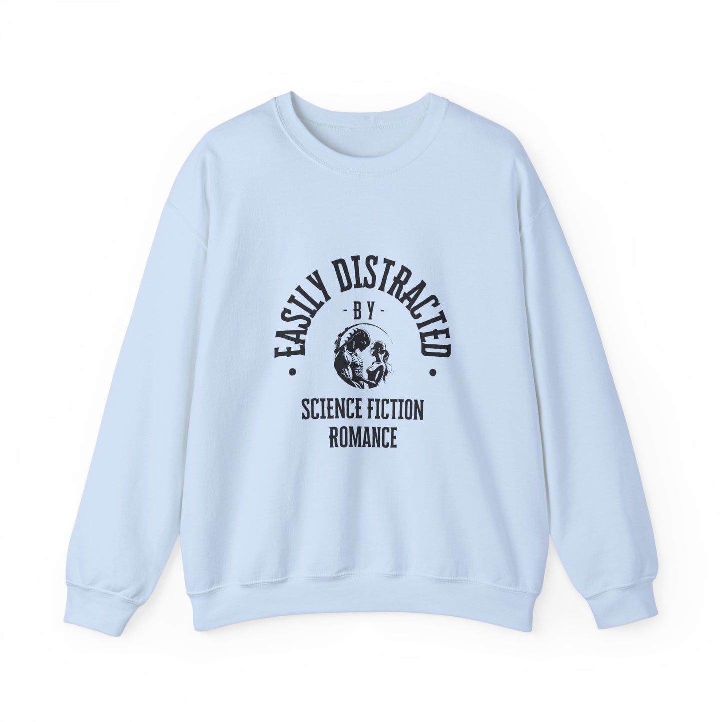 Easily Distracted By Science Fiction Romance Crewneck Sweatshirt