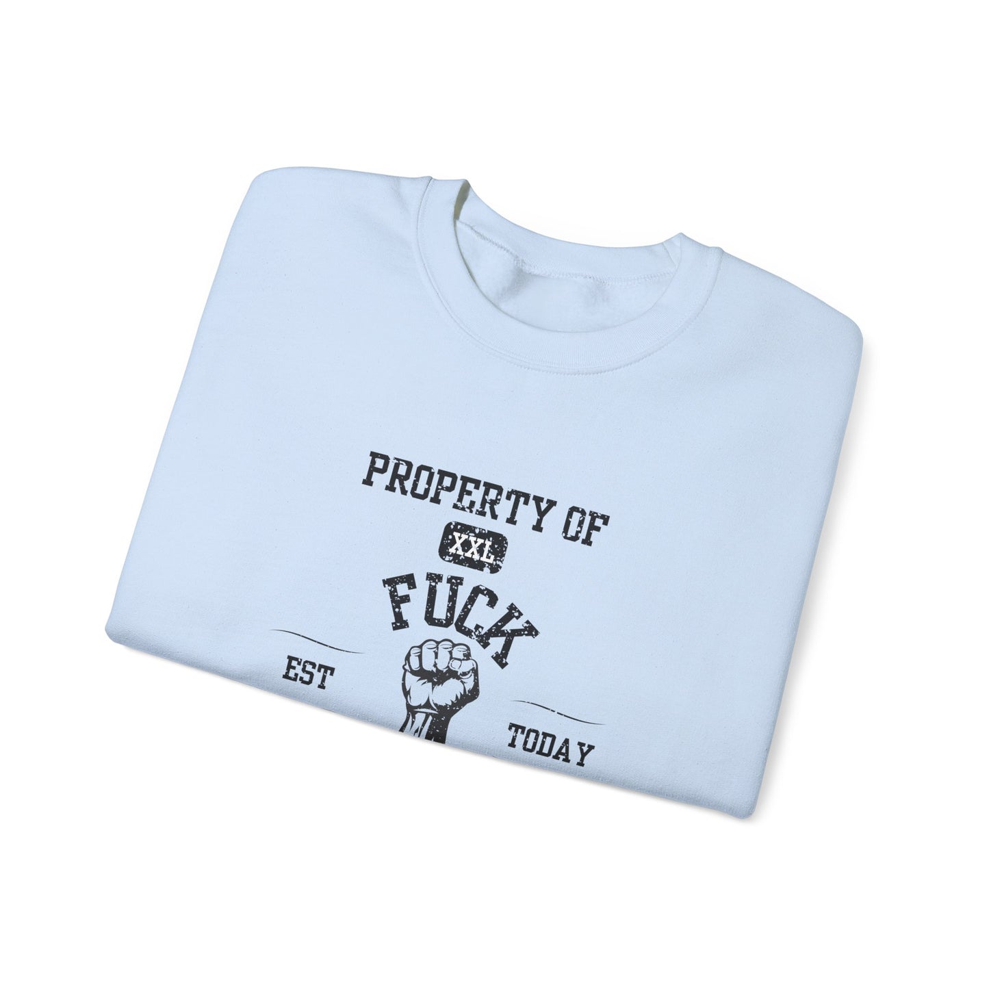 Property of ... University Crewneck Sweatshirt