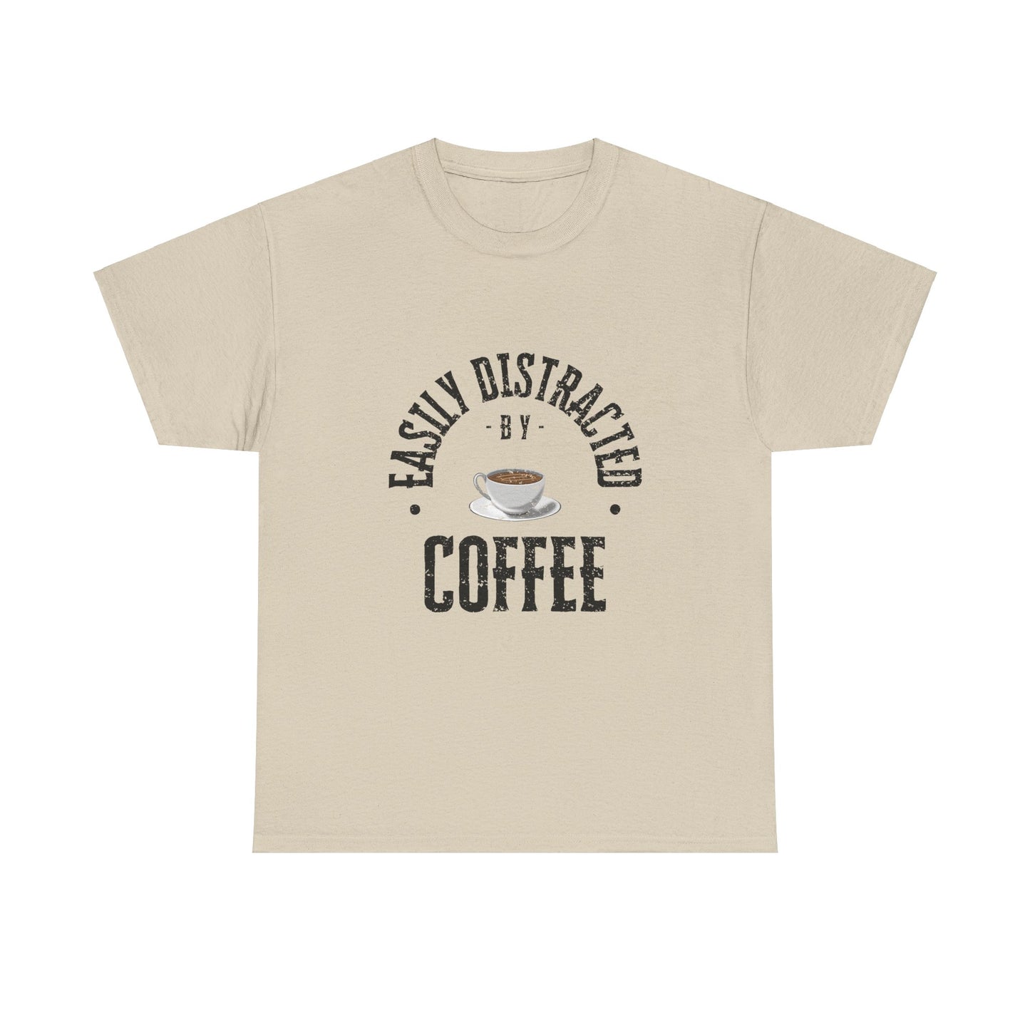 Easily Distracted By Coffee