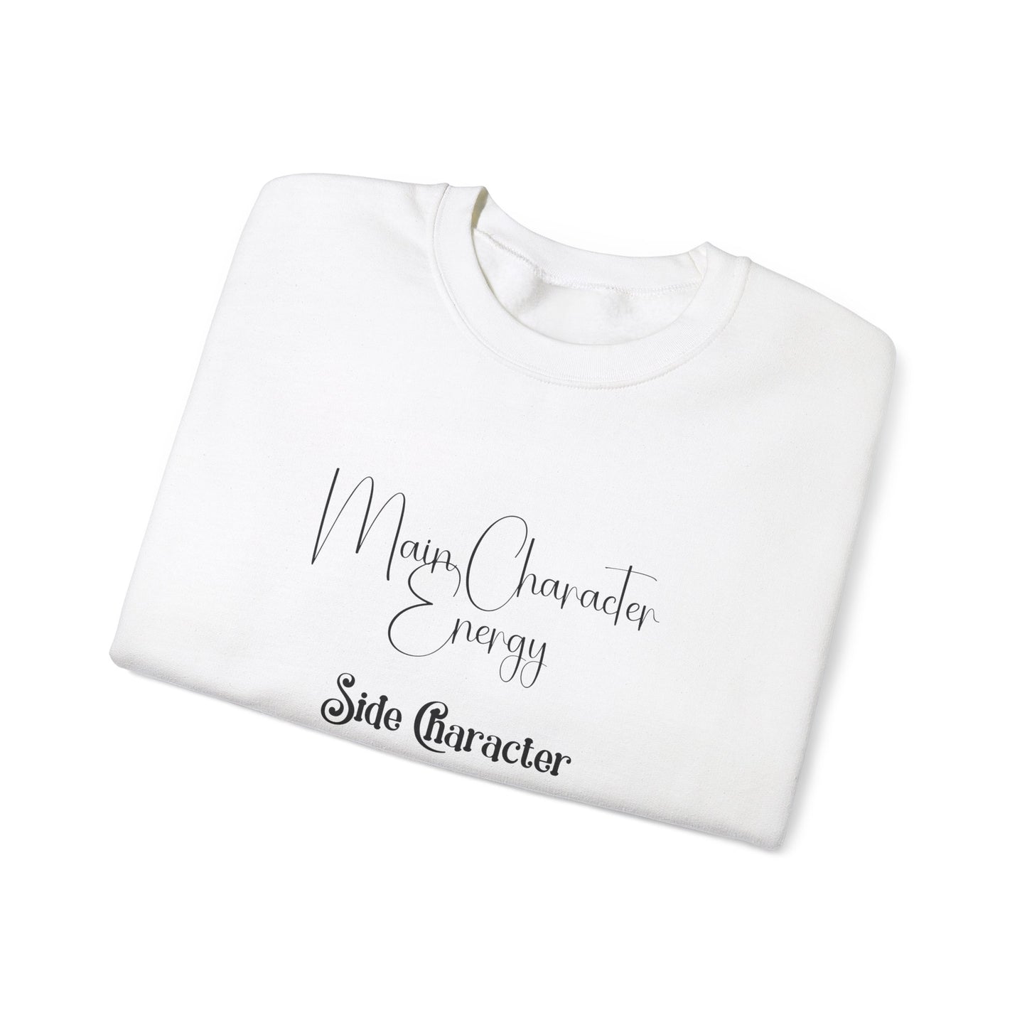 Main Character Energy Crewneck Sweatshirt