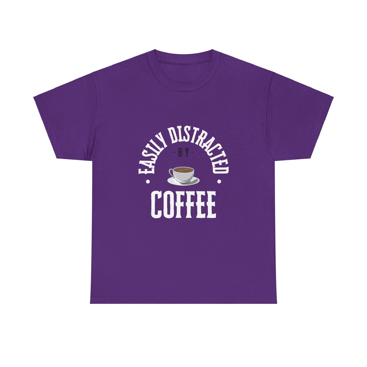 Easily Distracted By Coffee