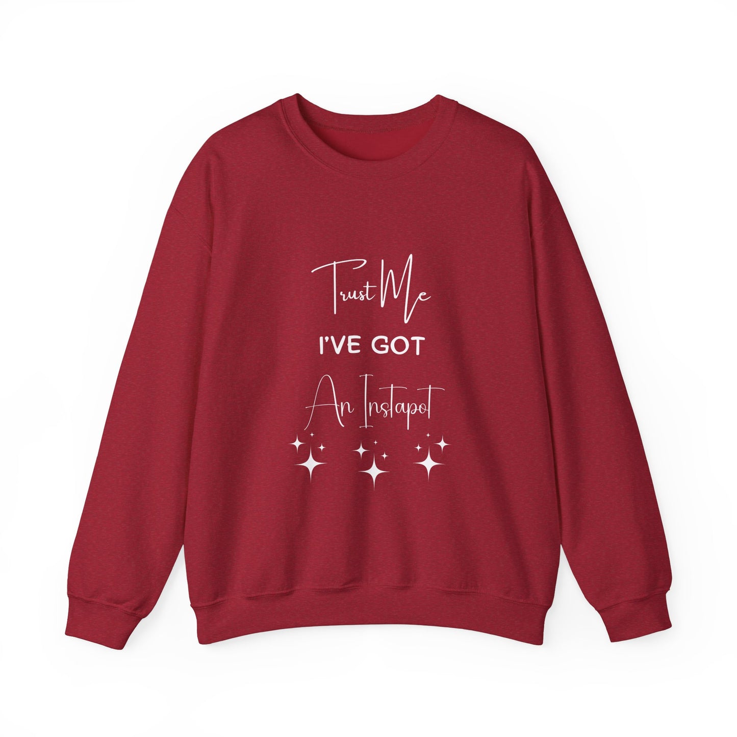 Trust Me Instapot Crewneck Sweatshirt