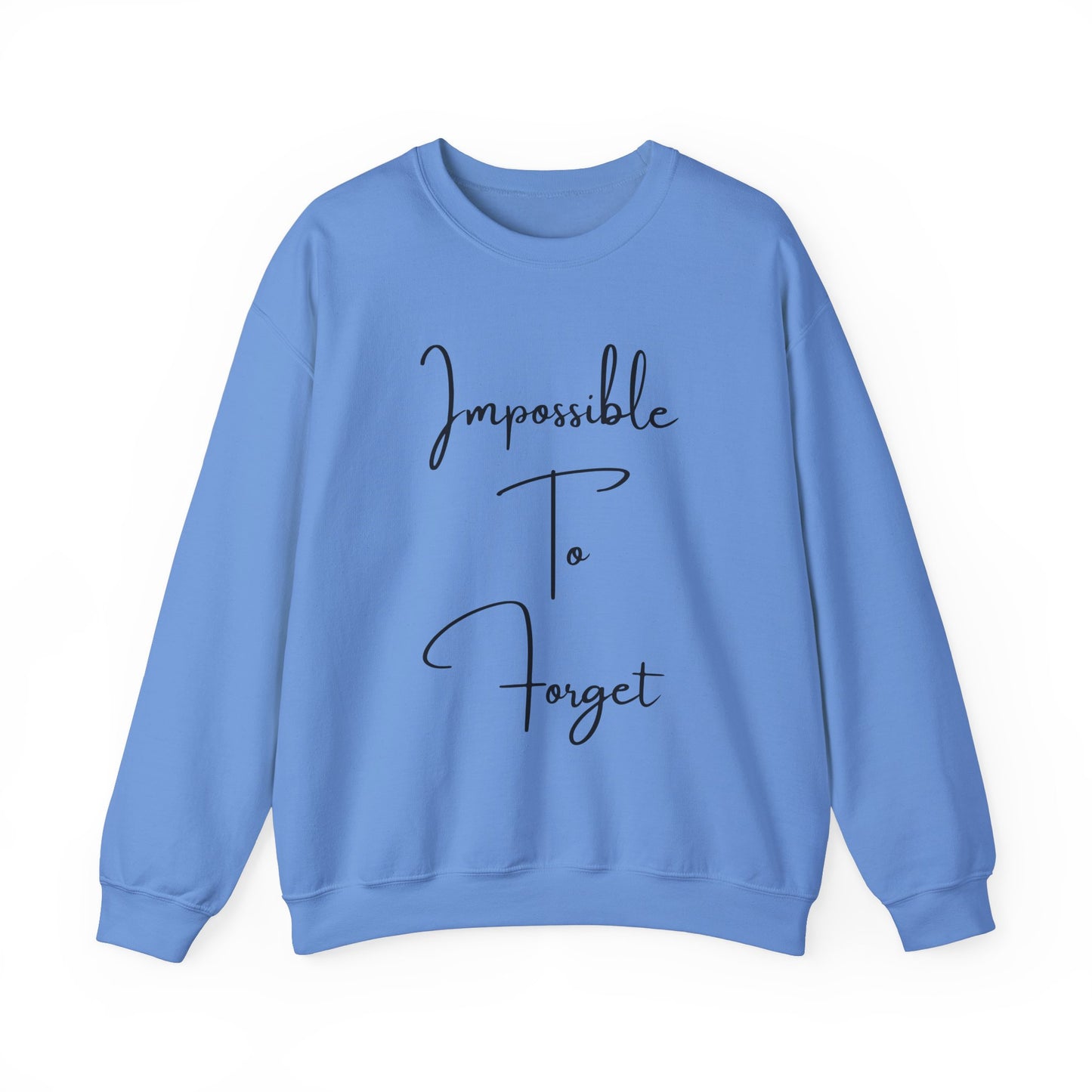Impossible to Forget Crewneck Sweatshirt