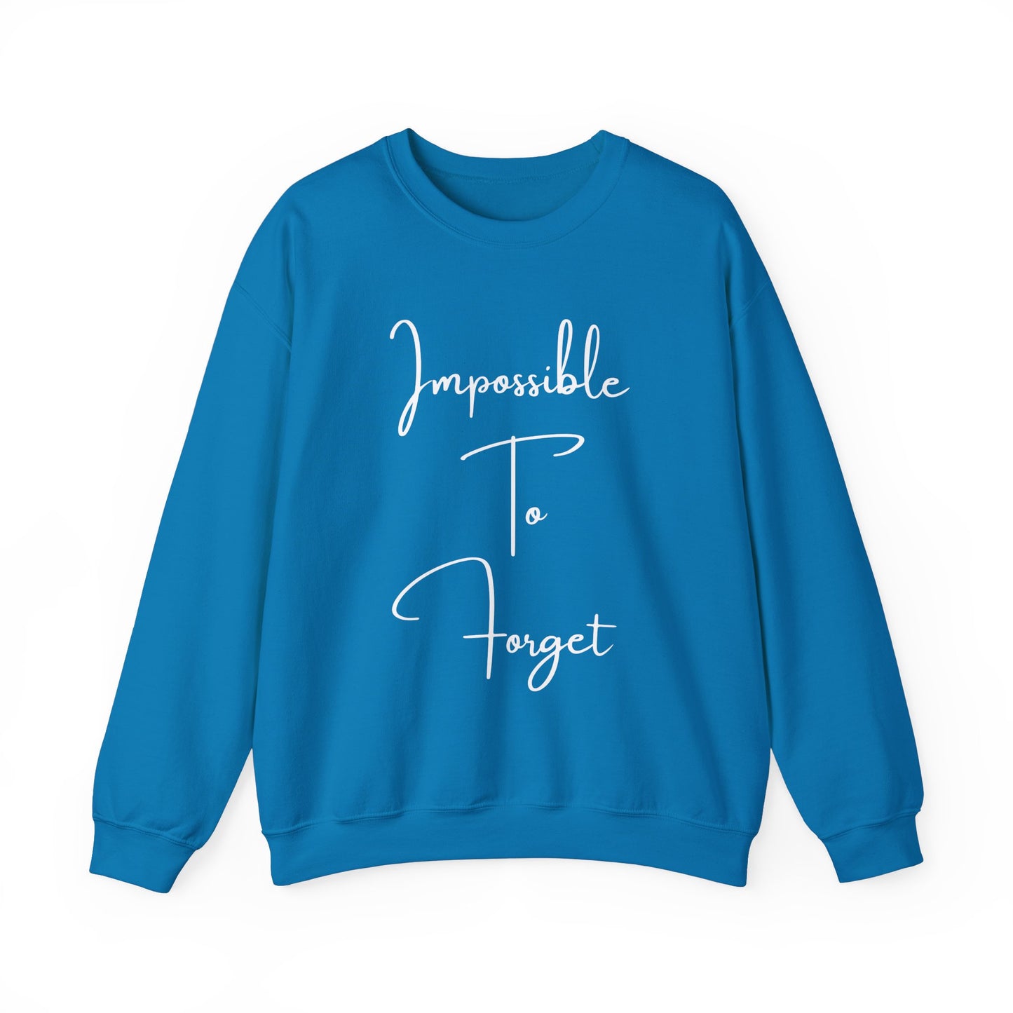Impossible to Forget Crewneck Sweatshirt